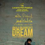 رسمياً.. “إركالا – حلم كلكامش” يشارك في مهرجان لوكارنو السينمائي الدولي الـ ٧٨